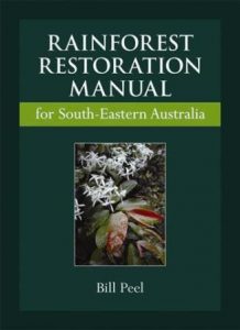 Rainforest Restoration Manual for South-eastern Australia