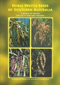 Edible Wattle Seeds of Southern Australia Book Cover