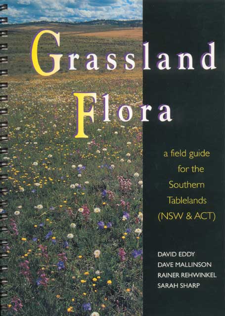 Grassland Flora: a field guide for the Southern Tablelands (NSW & ACT) Book Cover