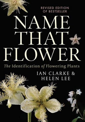 Name That flower: The identification of Flowering Plants Book Cover